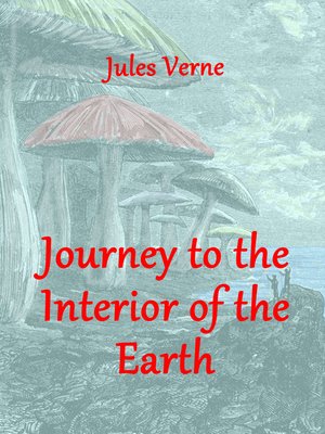 cover image of Journey to the Interior of the Earth